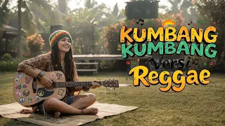 kumbang kumbang reggae version viral music on tiktok