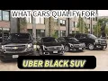 what vehicles qualify for UBER BLACK SUV