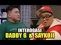 [FULL] INTEROGASI SAYKOJI \u0026 DADDY G | LAPOR PAK! (25/02/22)
