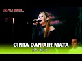 Download Lagu CINTA DAN AIR MATA - NEHA KRISTINA - OM SAVANA SAKJOSE - ( PEMUDA PATROLI BERSATU )