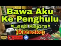 Download Lagu BAWA AKU KE PENGHULU - Lesti Kejora (KARAOKE) Dangdut Nada Wanita
