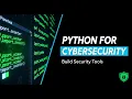 Python for Cybersecurity Build Security Tools in 2026