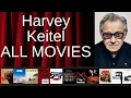 ALL Harvey Keitel Movies Ranked by Score Critics Fans