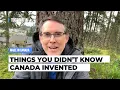 Download Lagu Six Things You DIDN'T Know Canada Invented