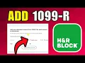 How To Add 1099 R On H R Block 2026 Best Method