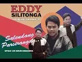 EDDY SILITONGA - SALENDANG PARSIRANGAN