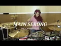 Download Lagu MAIN SERONG - THE CHANGCUTERS - DRUM COVER