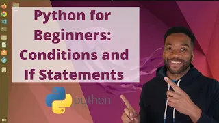 Python for Beginners Conditions and If Statements