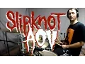 Download Lagu SLIPKNOT - AOV - Drum Cover