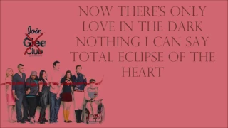 Glee 1x17 Total Eclipse Of The Heart With Lyrics 