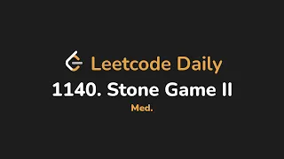 1140 Stone Game II Leetcode Daily - Python