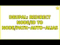 Drupal Redirect to - auto-alias
