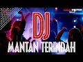 Download Lagu Mantan Terindah DJ