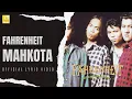 Download Lagu Fahrenheit - Mahkota (Official Lyric Video)