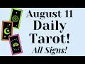 August 11th Tarot ABUNDANCE ALERT All Signs