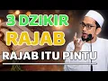 Lagu 3 Dzikir Penting Di Bulan Rajab Untuk Menata Diri Sebelum Ramadan