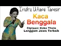 Lagu Kaca Benggala - Langgam Jawa Terbaik -Indra Utami Tamsir - Karya : KokoThole