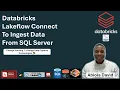 Databricks Lakeflow Connect To Ingest DataFrom SQL Server l CDC CT