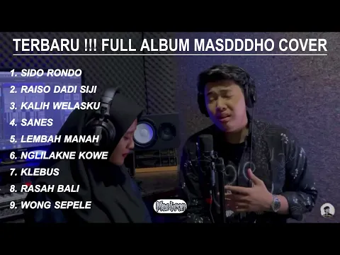 Download MP3 MASDDDHO FULL ALBUM COVER SIDO RONDO, SANES, LEMBAH MANAH, KLAIH WELASKU