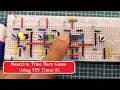 Reaction Time Race Game Using 555 Timer IC Fastest Finger first Game