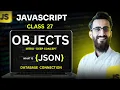 JavaScript Class 27 Object Intro JSON Concept SMIT Modern Web Dev Batch 17