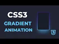 CSS3 Gradient Animation CSS Animation Effects