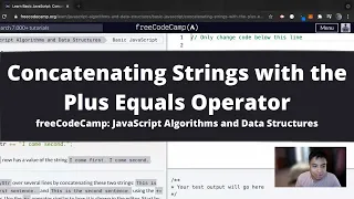 Concatenating Strings with the Plus Equals Operator Basic JavaScript freeCodeCamp tutorial