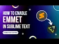 How to enable Emmet in Sublime Text 3