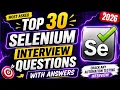The Only 30 Selenium Interview Questions You Need to Practice