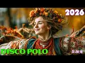 Lagu Disco Polo Mix 2026 - Najlepsze Hity NonStop do Tańca | DJ Jan_ng Hity Ddisco Polo