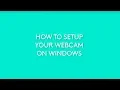How To Setup Your Logitech Webcam on Windows