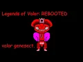 Download Lagu Legends of Valor: REBOOTED + Legends of Valor: FALLEN - valor genesect. (Read Description)