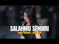 Download Lagu SALAHMU SENDIRI | INDAH YASTAMI - COVER LYRIC