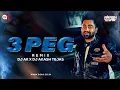 Download Lagu 3 Peg || Remix || DJ AK || DJ Akash Tejas || Sharry Mann || Parmish Verma || Punjabi Remix Song