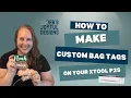 How to Make Custom Acrylic Backpack Name Tags with Inkscape xTool P2S