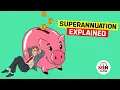 What is Superannuation Superannuation Australia explained in detail