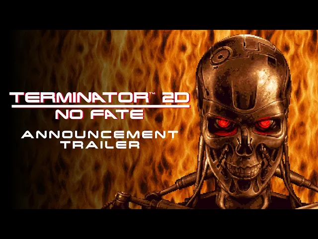 Terminator  2D: NO FATE - Announcement Trailer (PS5 , PS4 , Nintendo Switch , Xbox &amp; PC)