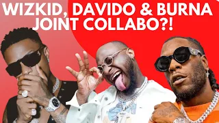 wizkid davido and burna boy to solve big problem mayorkun goes crazy with holy father
