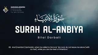 Bilal Darbali بلال دربالي I Sura Al Anbiya سوره الانبياء 