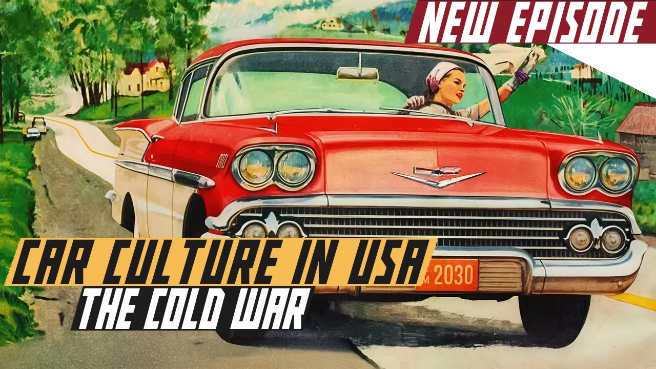 Car Culture in Cold War America - The Cold War DOCUMENTARY