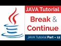 JAVA Tutorial Part - 12 How to use Break Continue in Java
