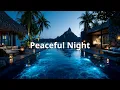 Lagu Nachtelijke Rust Tropical Lounge Chill Ontspannende Muziek voor een Vredige Nacht en Diepe Slaap