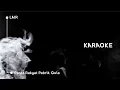 Download Lagu LAIR - Pesta Rakyat Pabrik Gula (Karaoke)