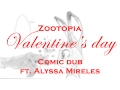 Zootopia comic dub Valentine s day - Rem289 Ft Alyssa Mireles