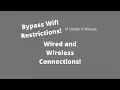 How To Bypass Any Wifi Restrictions Wired and Wireless Connections Easy Method