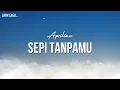 Download Lagu APRILIAN - SEPI TANPAMU | Lagu Minang Galau Terbaru 2024 (Video Lirik Resmi)