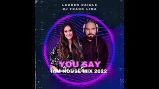 Download Lauren Daigle - You Say (DJ Frank Lima - Iam House Mix 2022) MP3