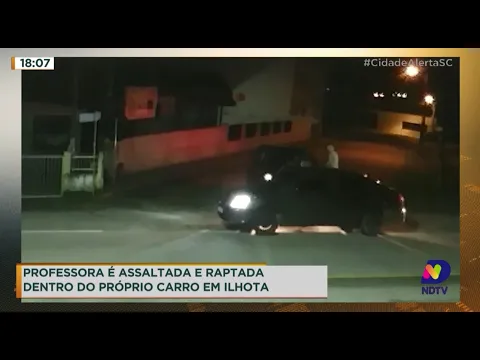 Professora é assaltada e raptada dentro do próprio carro em Ilhota