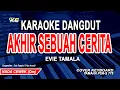 Download Lagu KARAOKE AKHIR SEBUAH CERITA (EVIE TAMALA) NADA WANITA/CEWEK