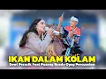 Download Lagu IKAN DALAM KOLAM - DEWI PERSSIK Feat PUSANG RUSDY OYAG PERCUSSION